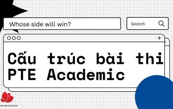 Cấu trúc bài thi PTE Academic